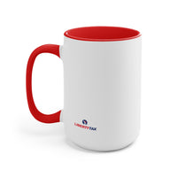 My Tax Preparer Thinks I am a Big Deal. Two-Tone Coffee Mugs, 15oz